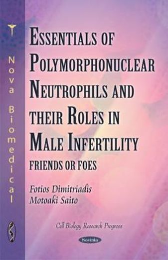 polymorphonuclear neutrophils and their roles in male infertility