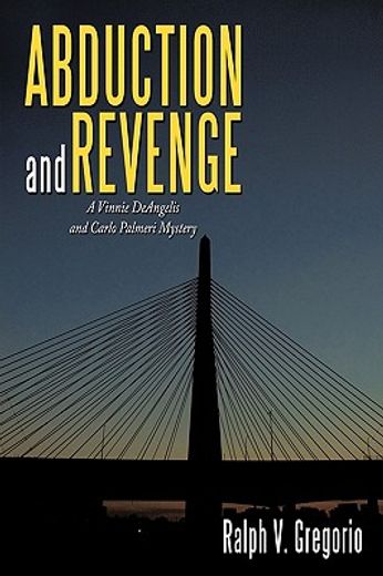 abduction and revenge,a vinnie deangelis and carlo palmeri mystery