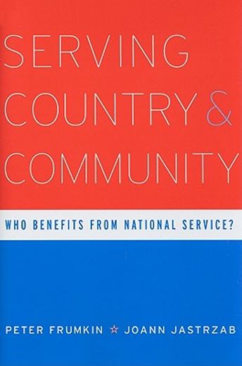 serving country and community,who benefits from national service?