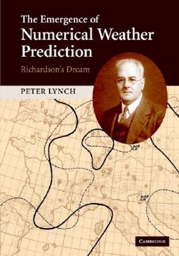 the emergence of numerical weather prediction,richardson´s dream
