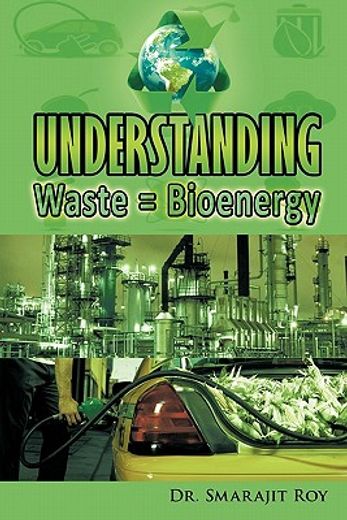 understanding waste = bioenergy