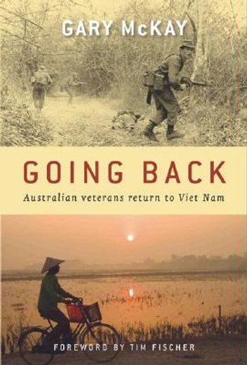 Going Back: Australian Veterans Return to Viet Nam (en Inglés)