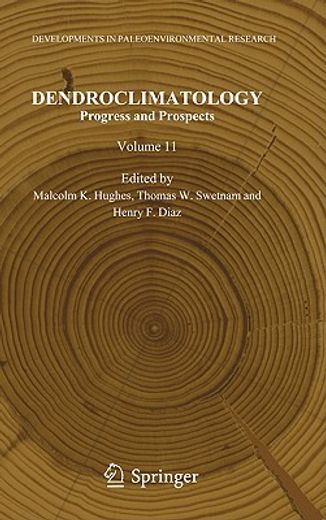 dendroclimatology,progress & prospects