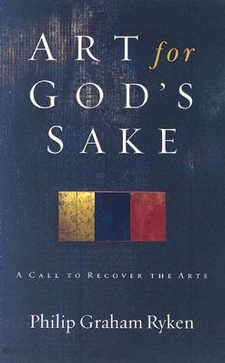 art for god´s sake,a call to recover the arts