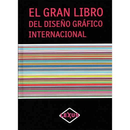 El Gran Libro Del Diseño Gráfico Internacional (tapa dura)