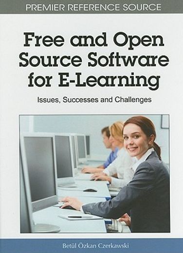 free and open source software for e-learning,issues, successes and challenges