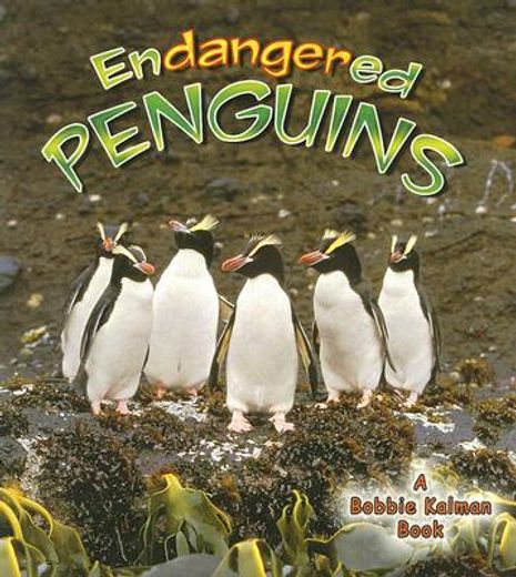 Endangered Penguins (Earth's Endangered Animals) (en Inglés)