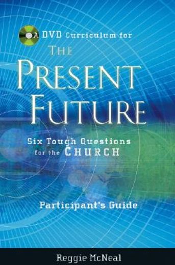 a dvd curriculum for the present future,participants guide (en Inglés)
