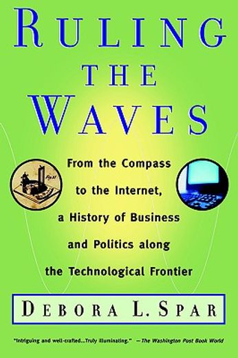 ruling the waves,cycles of discovery, chaos, and wealth from the compass to the internet