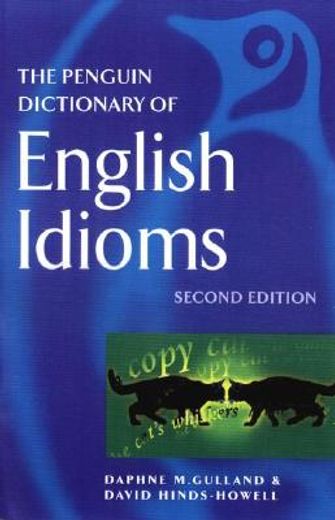 the penguin dictionary of english idioms