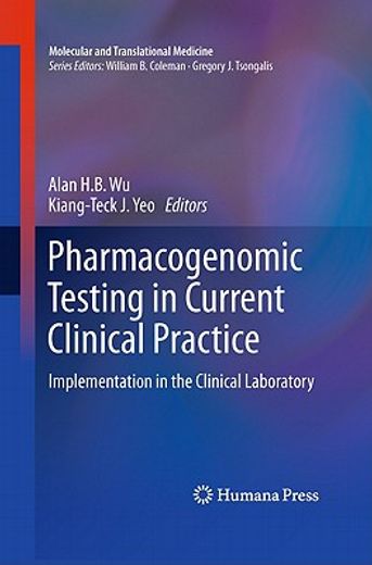 pharmacogenomic testing in current clinical practice,implementation in the clinical laboratory