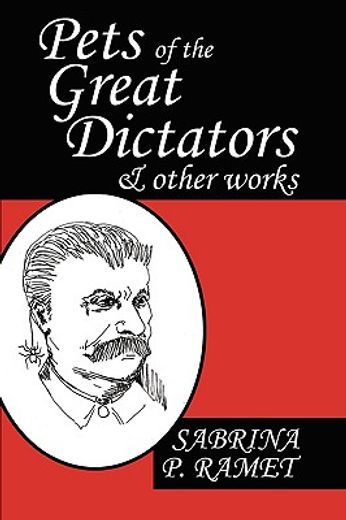 pets of the great dictators & other works (in English)