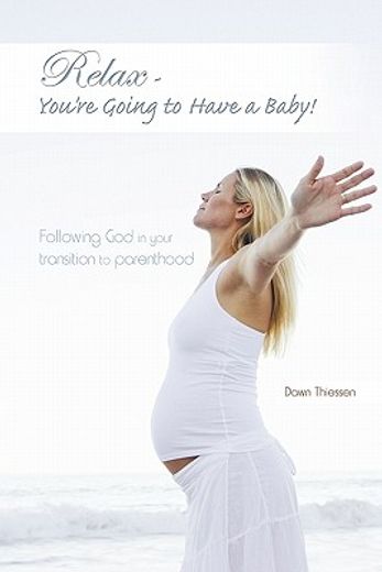 relax - you´re going to have a baby!