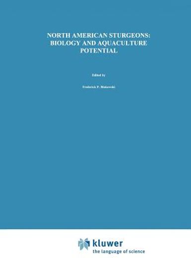 north american sturgeons: biology and aquaculture potential (en Inglés)