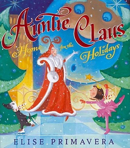auntie claus, home for the holidays (en Inglés)
