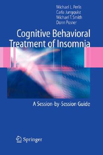 cognitive behavioral treatment of insomnia,a session-by-session guide (en Inglés)