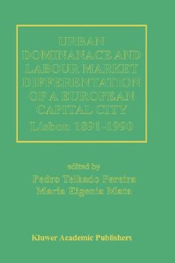 urban dominance and labour market differentiation of a european capital city (en Inglés)