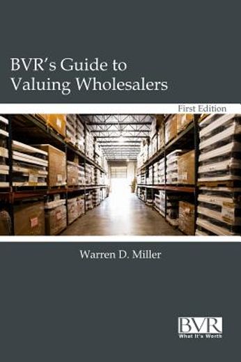 bvr`s guide to valuing wholesale companies (en Inglés)