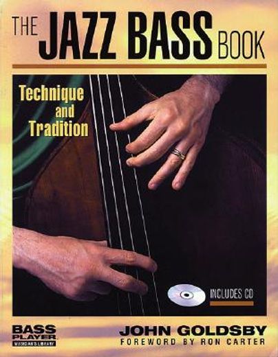 the jazz bass book,technique and tradition (in English)