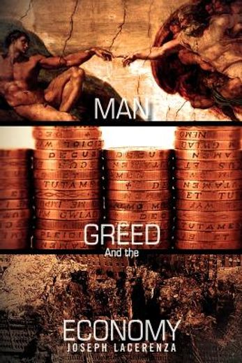 man, greed and the economy