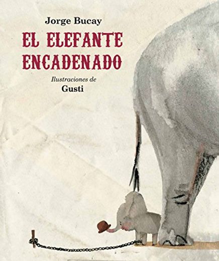 El Elefante Encadenado
