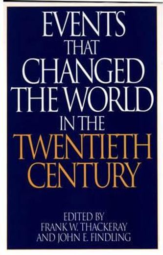 events that changed the world in the twentieth century