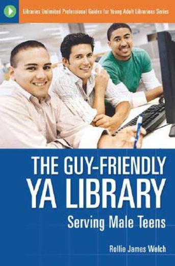 the guy friendly ya library,serving male teens