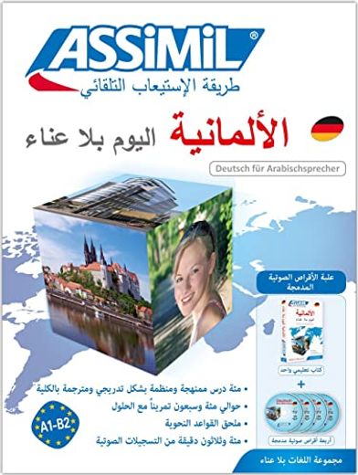 Assimil Deutsch Ohne Mühe Heute für Arabischsprecher - Audio-Sprachkurs Deutschkurs in Arabischer Sprache, Lehrbuch + 4 Audio-Cds - Niveau a1- b2 (in German)