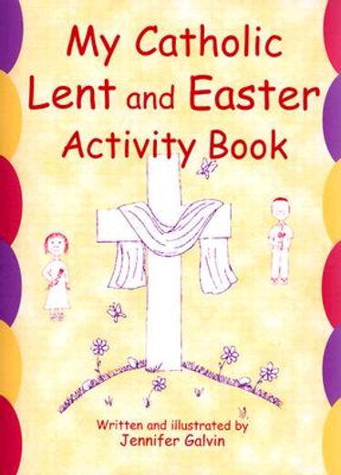 my catholic lent and easter activity book,reproducible sheets for home and school