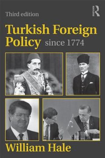 turkish foreign policy since 1774 (en Inglés)