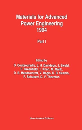 materials for advanced power engineering 1994 part i & part ii (en Inglés)