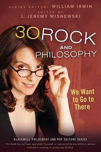 30 rock and philosophy,we want to go to there