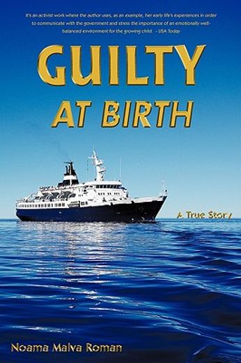 guilty at birth,a true story