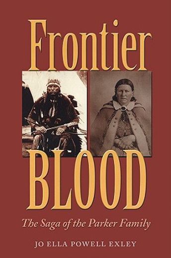 frontier blood,the saga of the parker family (en Inglés)