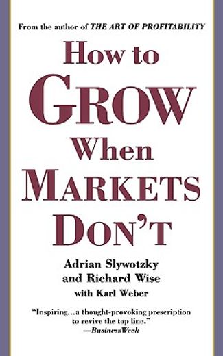 how to grow when markets don´t (en Inglés)
