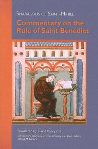 smaragdus of saint mihiel,commentary on the rule of saint benedict (en Inglés)