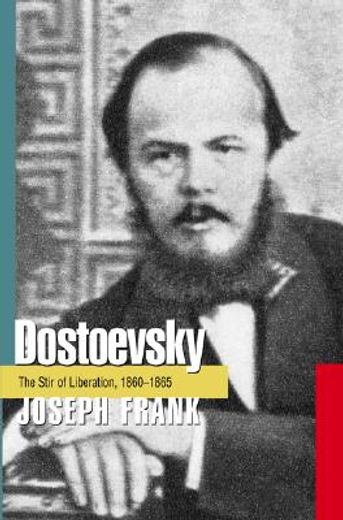 dostoevsky,the stir of liberation 1860-1865 (en Inglés)