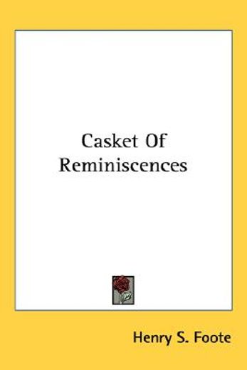 casket of reminiscences