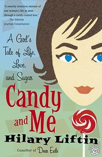 candy and me,a girls tale of life, love, and sugar (in English)