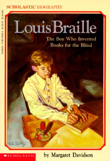 louis braille,the boy who invented books for the blind (in English)