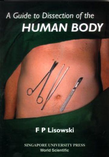 a guide to dissection of the human body