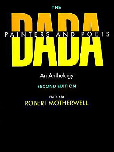 the dada painters and poets,an anthology