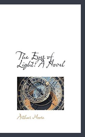 the eyes of light: a novel