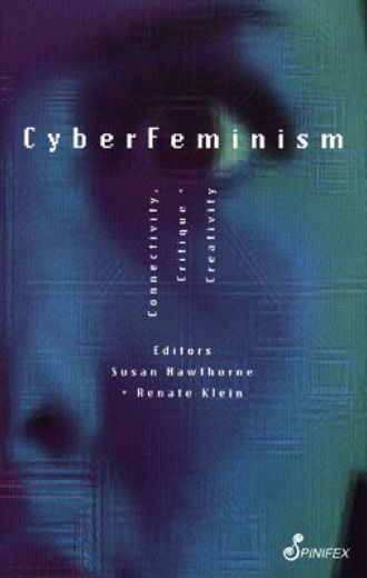 cyber feminism,connectivity, critique and creativity