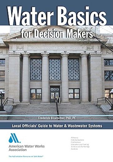 water basics for decision makers,local officials´ guide to water and wastewater systems