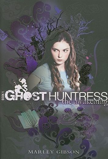 ghost huntress book 1,the awakening