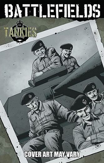 Garth Ennis' Battlefields Volume 3: Tankies (in English)
