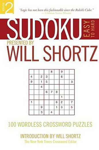sudoku easy to hard,presented by will shortz 100 wordless crossword puzzles
