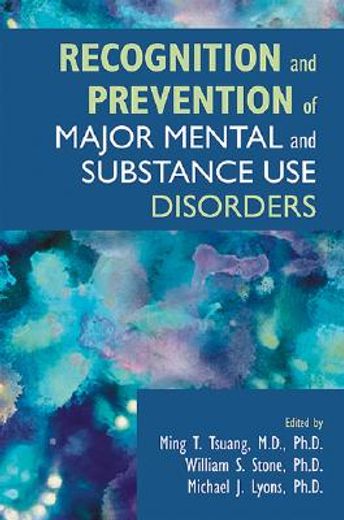 recognition and prevention of major mental and substance use disorders