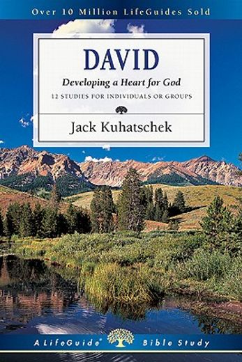 david: developing a heart for god